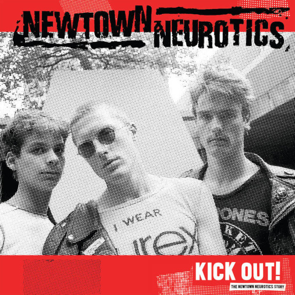 NEWTOWN NEUROTICS - kick out! LP