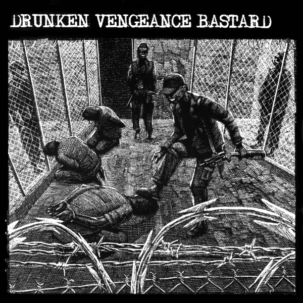DRUNKEN VENGEANCE BASTARD - s/t EP