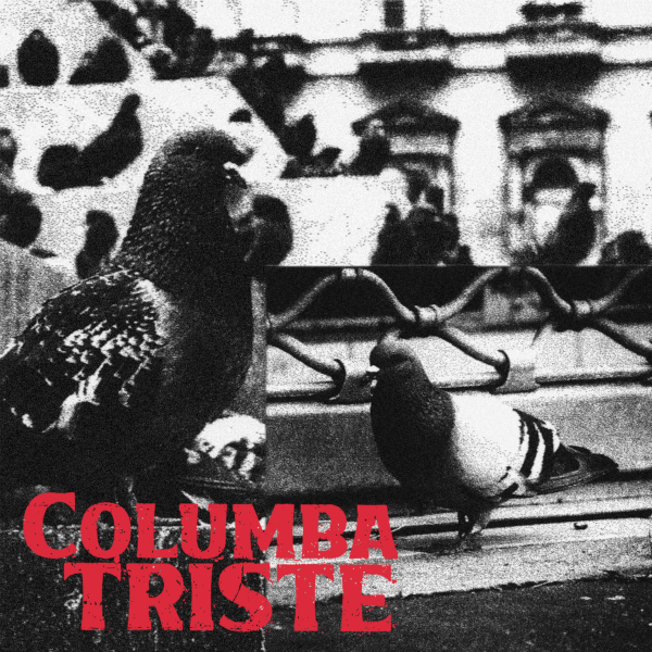 COLUMBA TRISTE - en feu EP