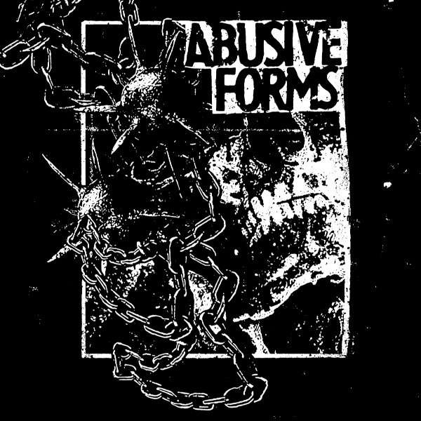 ABUSIVE FORMS - s/t 10-IN