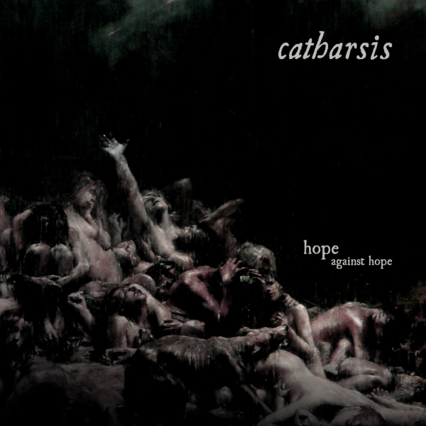 CATHARSIS - hope against hope LP