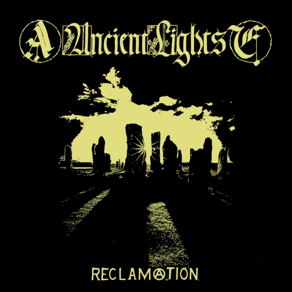 ANCIENT LIGHTS - reclamation LP