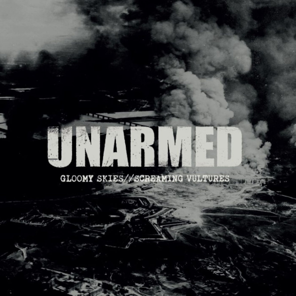 UNARMED - gloomy skies//screamy vultures LP