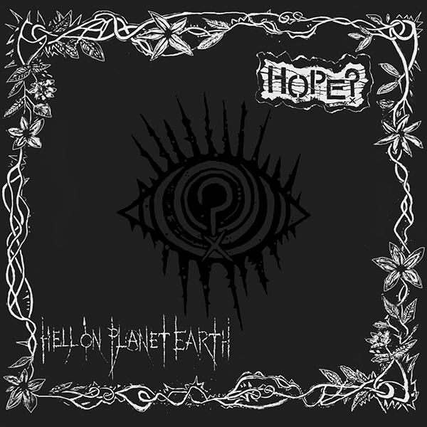 HOPE? - hell on planet earth LP