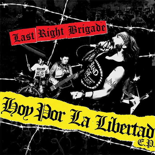 LAST RIGHT BRIGADE - hoy por la libertad EP